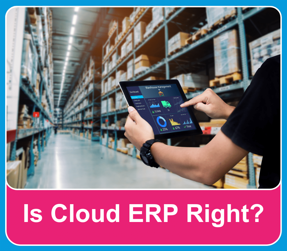 Is Cloud ERP Right?