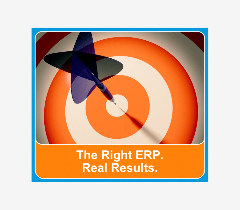 The Right ERP. Real Results