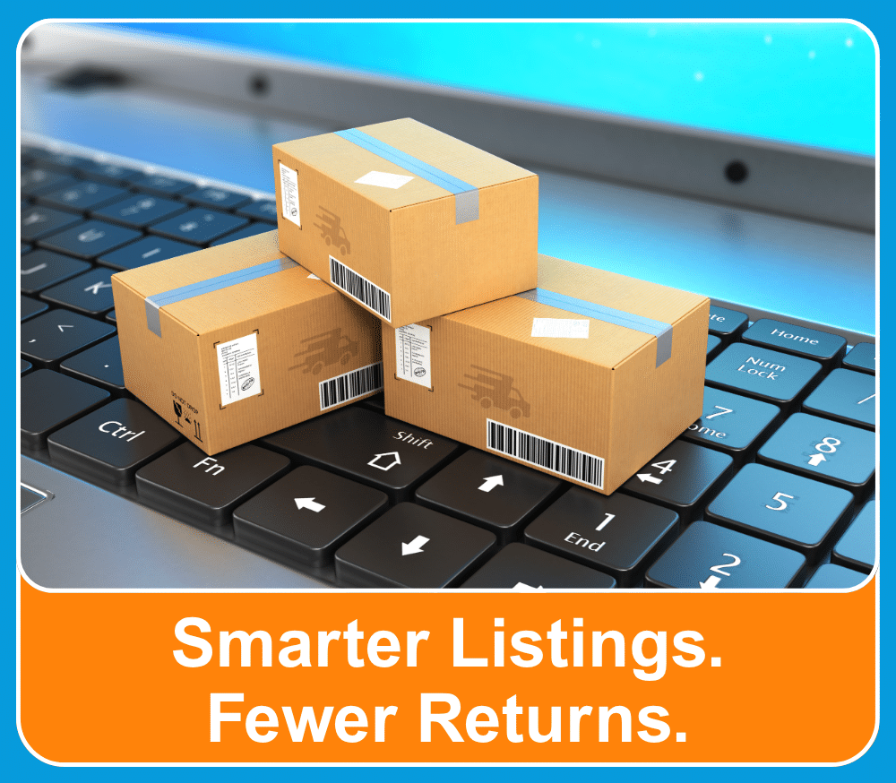 Smarter Listings . Fewer Returns.