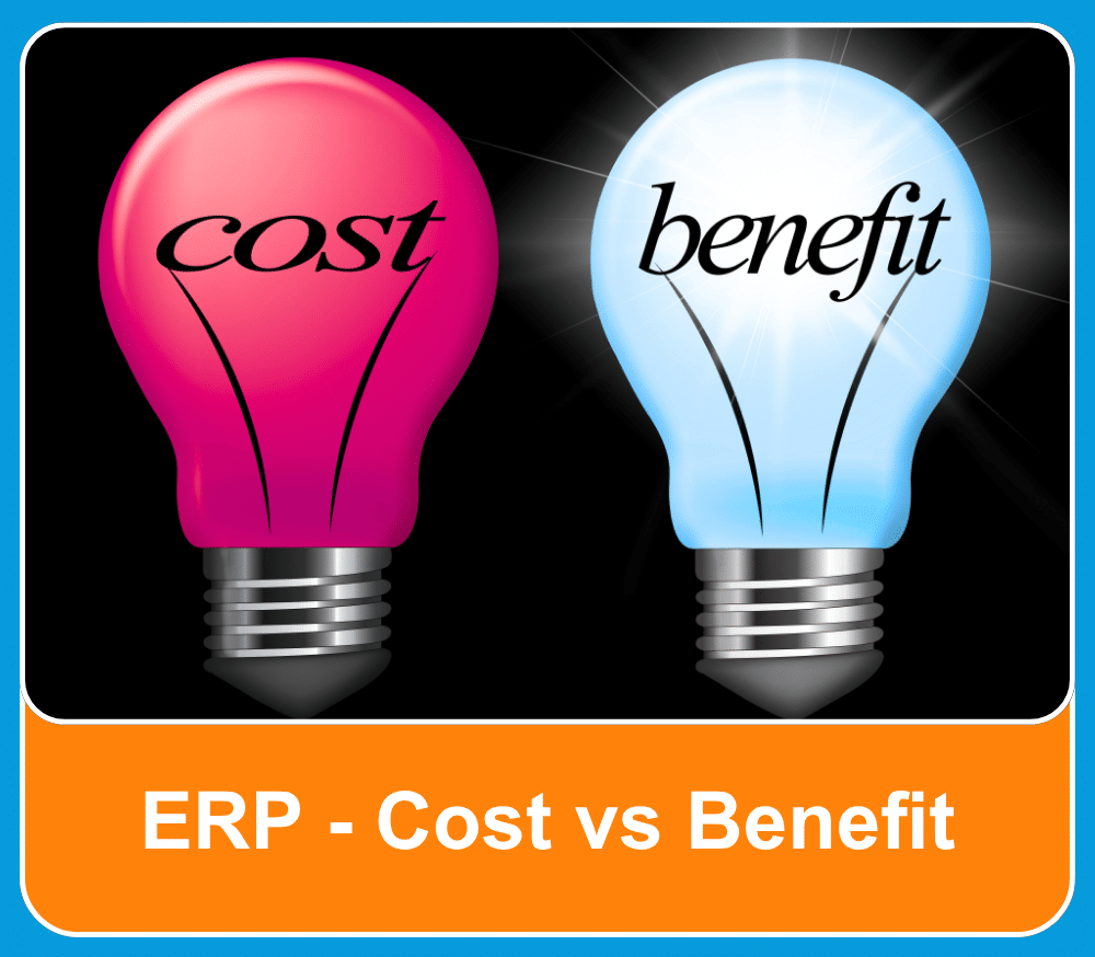 ERP - Cost vs Benefit