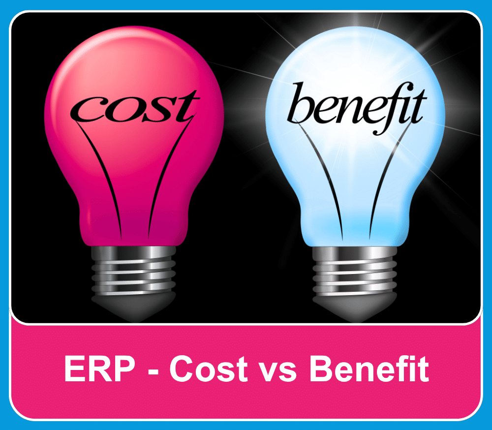 ERP - Cost vs Benefit